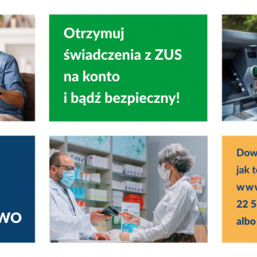 Plakat składający się z kolorowych kwadratów. W trzech kwadratach koloru: granatowego, zielonego i żółtego znajduje się tekst pisany. Natomiast na jednym obrazku postać starszego mężczyzna z dziewczynką siedzących przy komputerze, drugi obrazek starszej kobiety wypłacającej pieniądze przy bankomacie, a trzeci starszej kobiety przykładającej kartę do terminala, który trzyma mężczyzna w białym fartuchu. Znajdują się oni w aptece.