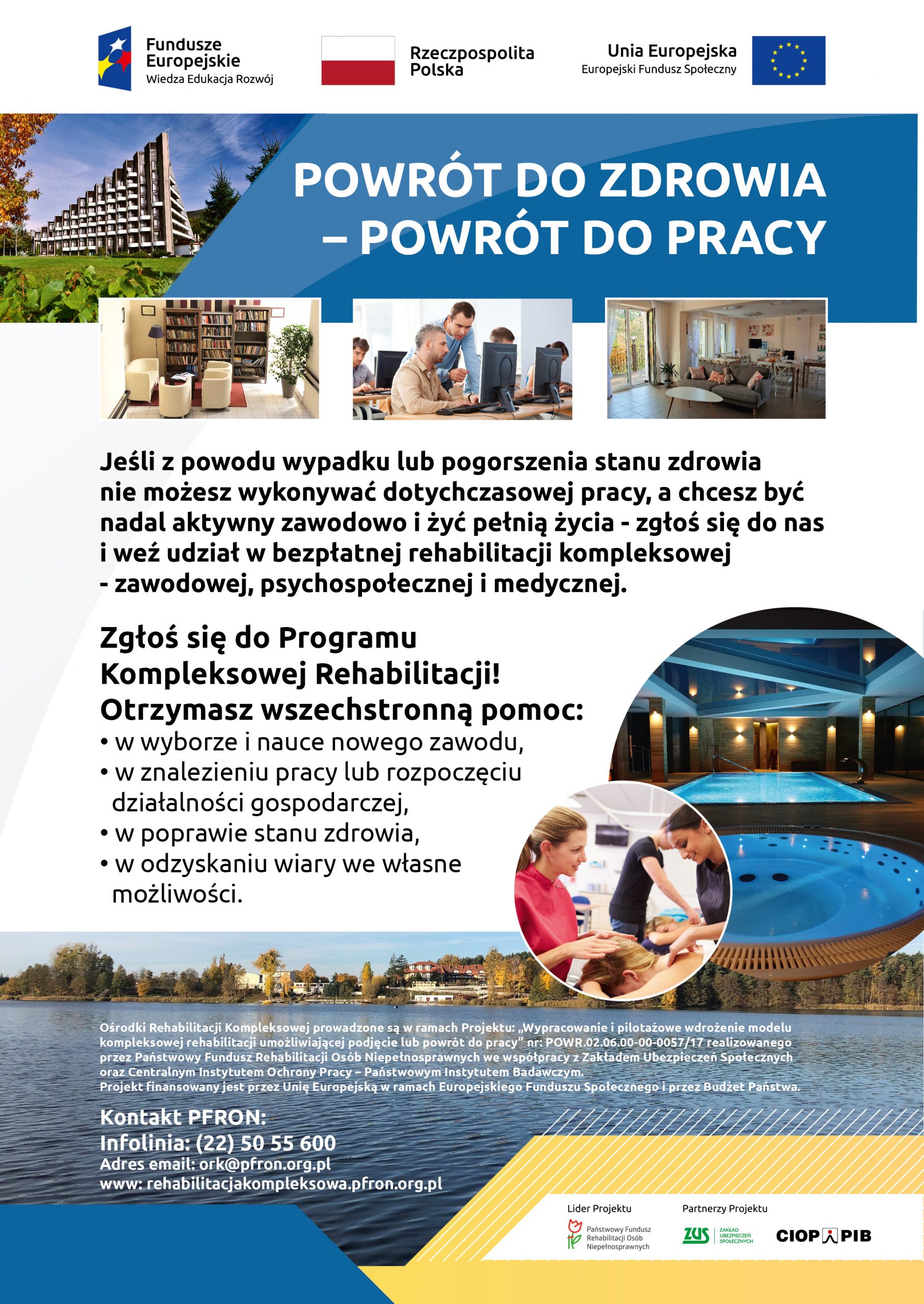 Plakat projektu pn. „Wypracowanie i pilotażowe wdrożenie modelu kompleksowej rehabilitacji umożliwiającej podjęcie lub powrót do pracy”